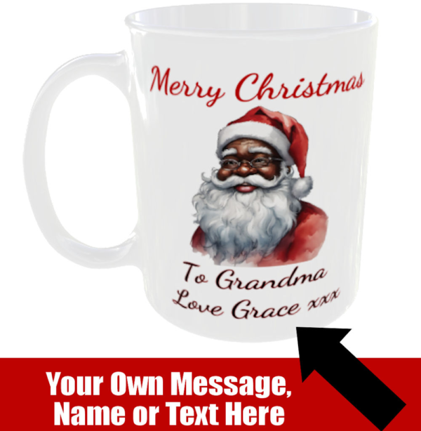 Black Santa Mug, Merry Christ,as and any personal message you like added free