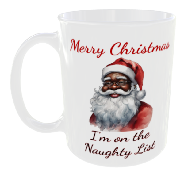 Black Santa Mug, Merry Christ,as and any personal message you like added free (I'm on the Naughty List)