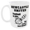 Football Is Life Mug, Personalised with any Team you Want. Newcastle United NUFC