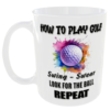 How To Play Golf Funny Mug