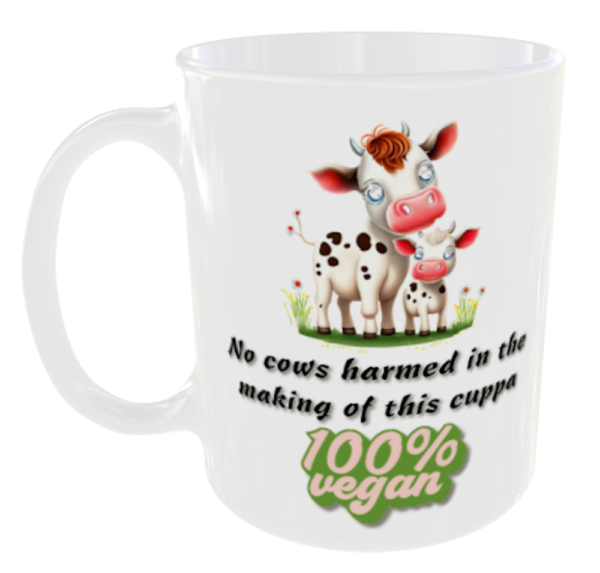 "No cows harmed in the making of this cuppa 100% Vegan" Ceramic Vegan Mug