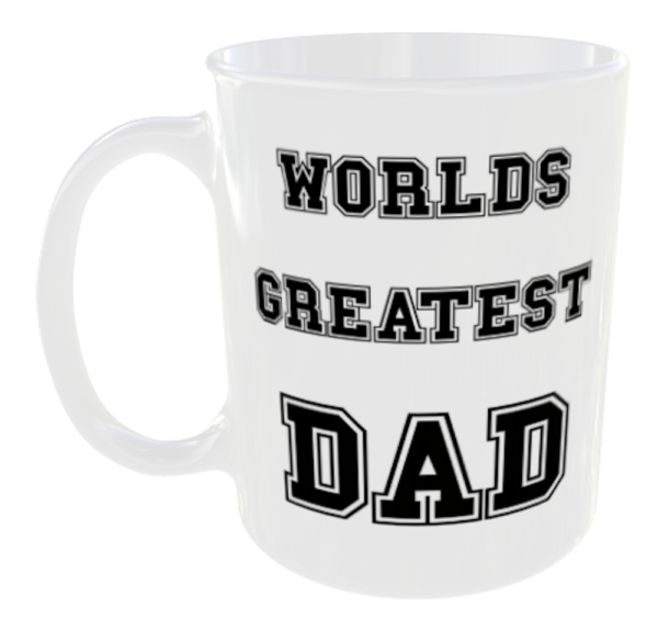 Worlds Greatest Dad (Can personalise with anything for free)