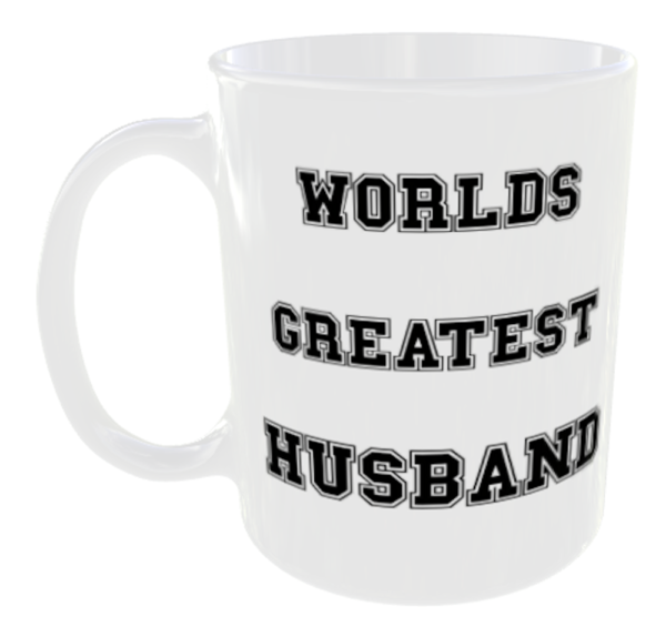 Worlds Greatest Husband" (Can personalise with anything for free)