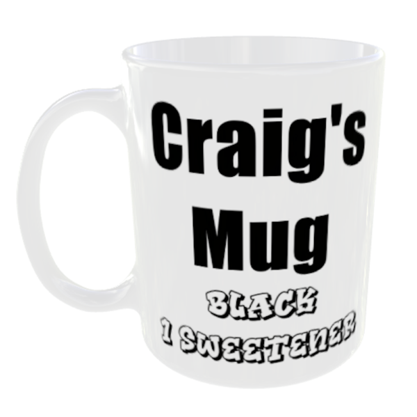 Any Name Personalised for free plus any Milk and Sugar options Mug Craig