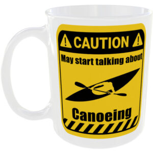 Canoeing - Funny Gift Mug