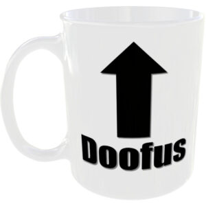 Doofus - Insult Gift Mug