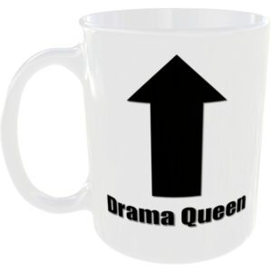 Drama Queen - Insult Gift Mug