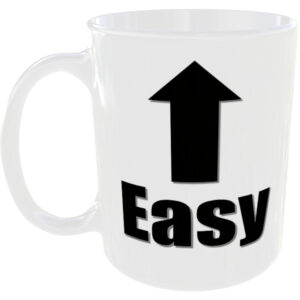 Easy - Insult Gift Mug