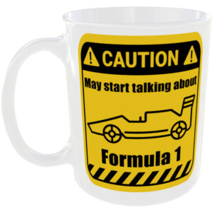 Formula 1 - Funny Gift Mug
