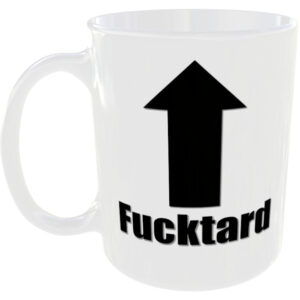 Fucktard - Insult Gift Mug