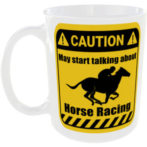 Horse Racing - Funny Gift Mug