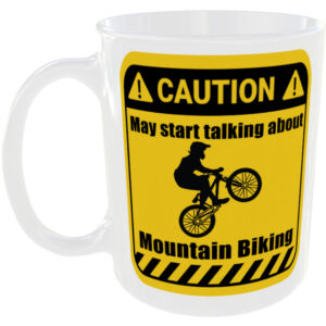 Mountain Biking - Funny Gift Mug