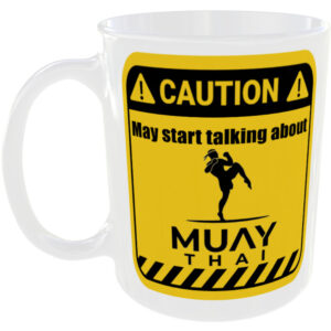 Muay Thai - Funny Gift Mug