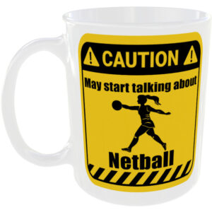 Netball - Funny Gift Mug