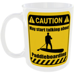 Paddleboarding - Funny Gift Mug