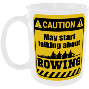 Rowing - Funny Gift Mug