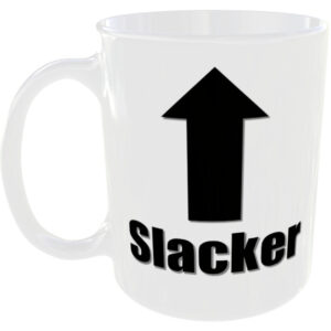 Slacker - Insult Gift Mug