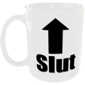 Slut - Insult Gift Mug