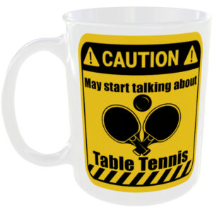 Table Tennis - Funny Gift Mug