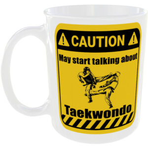 Taekwondo - Funny Gift Mug