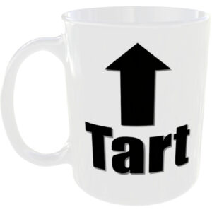 Tart - Insult Gift Mug