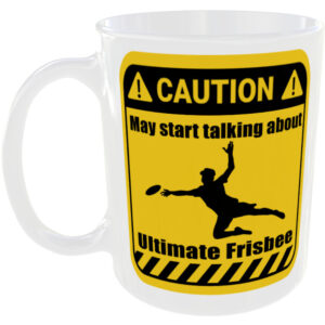 Ultimate Frisbee - Funny Gift Mug