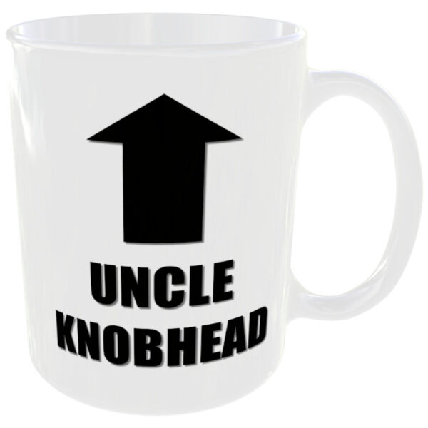 "Uncle Knobhead" (Funny Novelty Mug) Back View knob head