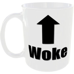 Woke - Insult Gift Mug