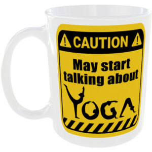 Yoga - Funny Gift Mug
