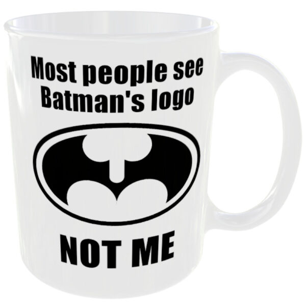 "Most people see Batman's logo... Not Me" (Funny Adult Novelty Mug) batman adult logo I'm Batman joke mug