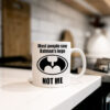 "Most people see Batman's logo... Not Me" (Funny Adult Novelty Mug) batman adult logo I'm Batman joke mug kitchen top photo