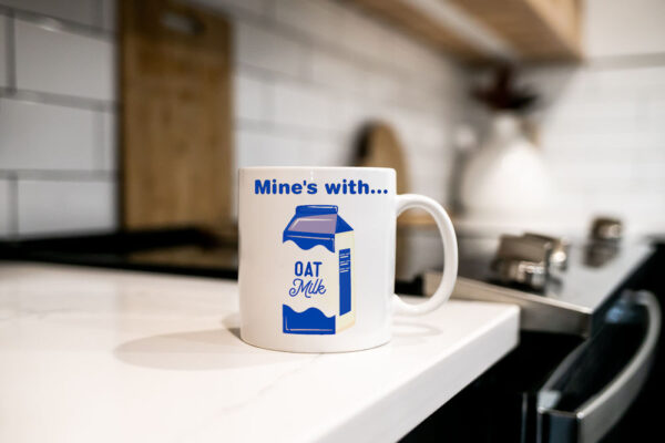 "Mine's With Oat Milk" (Novelty Mug) Kitchen Top View