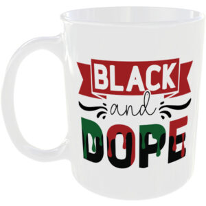 Black and dope - Gift Mug