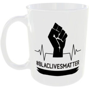 Black lives matter - Gift Mug