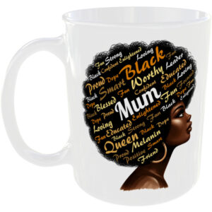Strong dope queen etc black mum  - Gift Mug