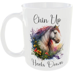Chin up heels down - Horse mug