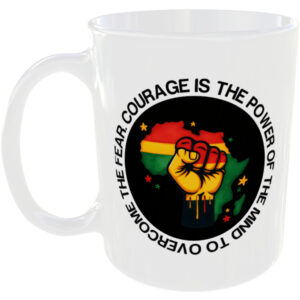 Courage is the power of the mind to overcome the fear - Gift Mug