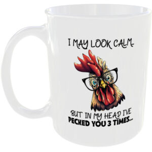 I may look calm - Hen Gift Mug