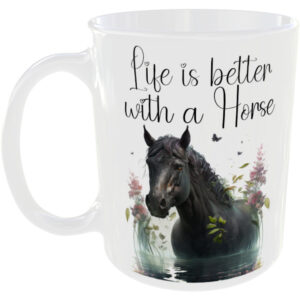 Life is better with a horse - gift mug