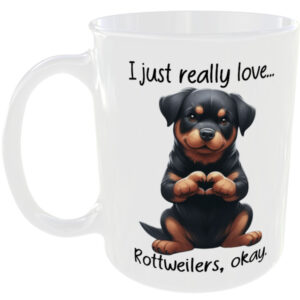 I Just Really Love Rottweiler okay - Gift Mug