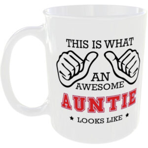 This is what an awesome Auntie looks like - gift mug