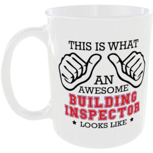 This is what an awesome Building Inspector looks like - gift mug