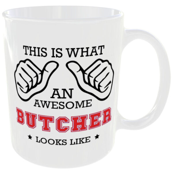 This is what an awesome Butcher looks like - gift mug - Image 3
