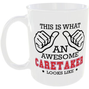 This is what an awesome Caretaker looks like - gift mug