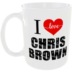 I Love Chris Brown - Music Mug