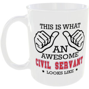 This is what an awesome Civil Servant looks like - gift mug