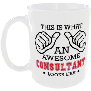 This is what an awesome Consultant looks like - gift mug