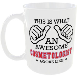This is what an awesome Cosmetologist looks like - gift mug