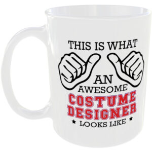 This is what an awesome Costume Designer looks like - gift mug