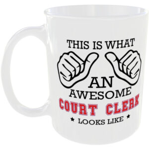 This is what an awesome Court Clerk looks like - gift mug